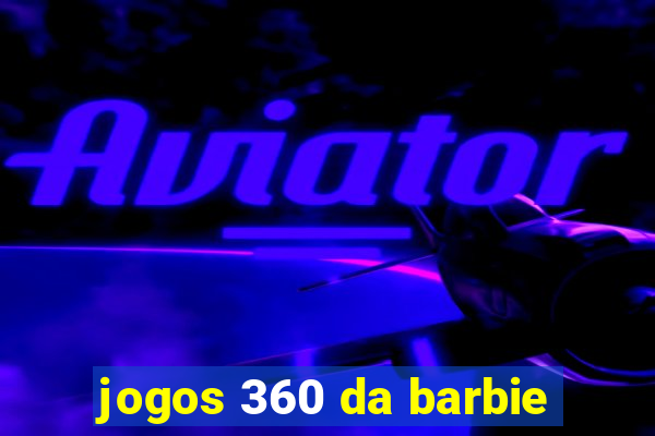 jogos 360 da barbie